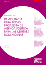 Democracia para todas: propuesta de agenda política para las mujeres dominicanas