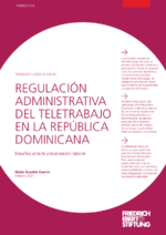Regulación administrativa del teletrabajo en la República Dominicana
