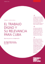 El trabajo digno y su relevancia para Cuba